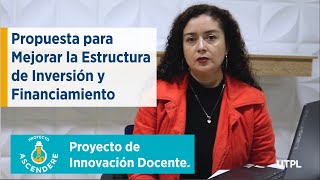 #VisibilizaciónAscendere | Propuesta para mejorar la estructura de inversión y financiamiento