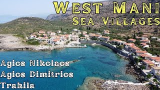 West Mani Sea Villages (Agios Nikolaos, Agios Dimitrios, Trahila)