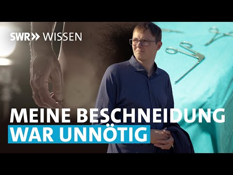 Risiko Beschneidung: Hat Florians Arzt falsch gehandelt? | SWR Wissen
