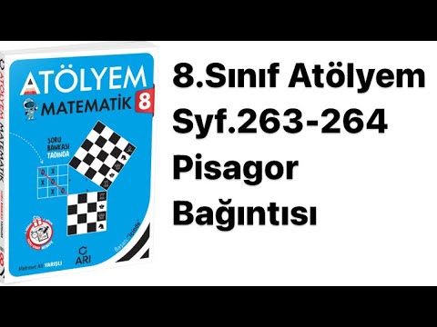 8.SINIF ATÖLYEM S.263-264 PİSAGOR BAĞINTISI