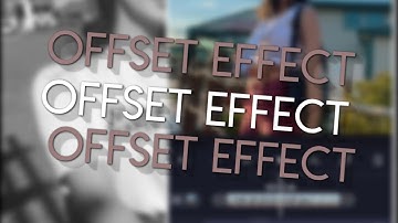OFFSET EFFECT ALIGHT MOTION TUTORIAL