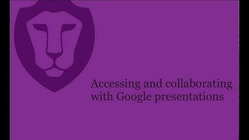 Accessing and collaborating with Google Presentations