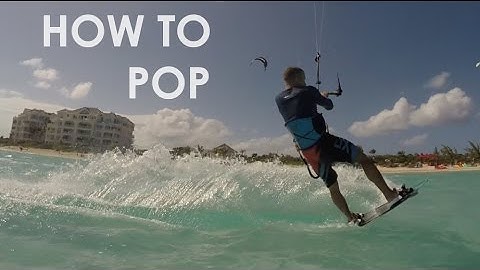 How to Kitesurf: Pop (Quick Tips)