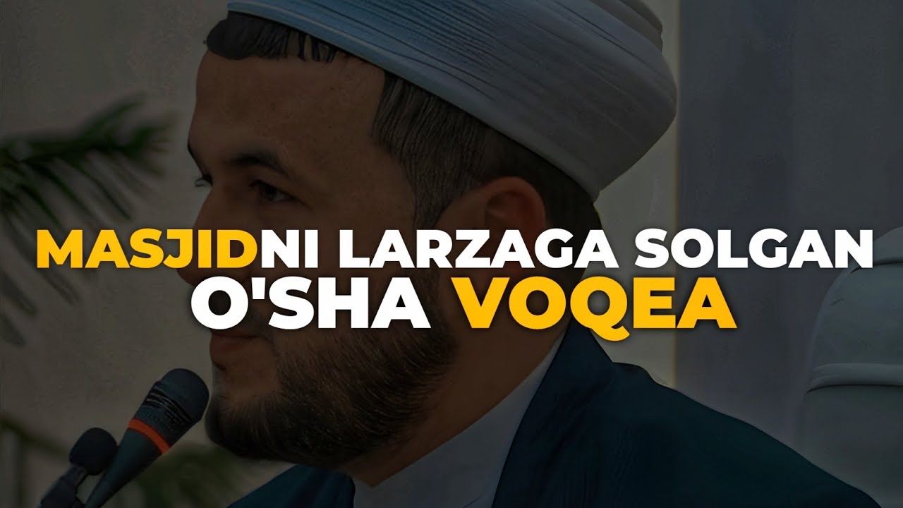 Masjidni larzaga solgan o'sha voqea | Albatta ko'ring