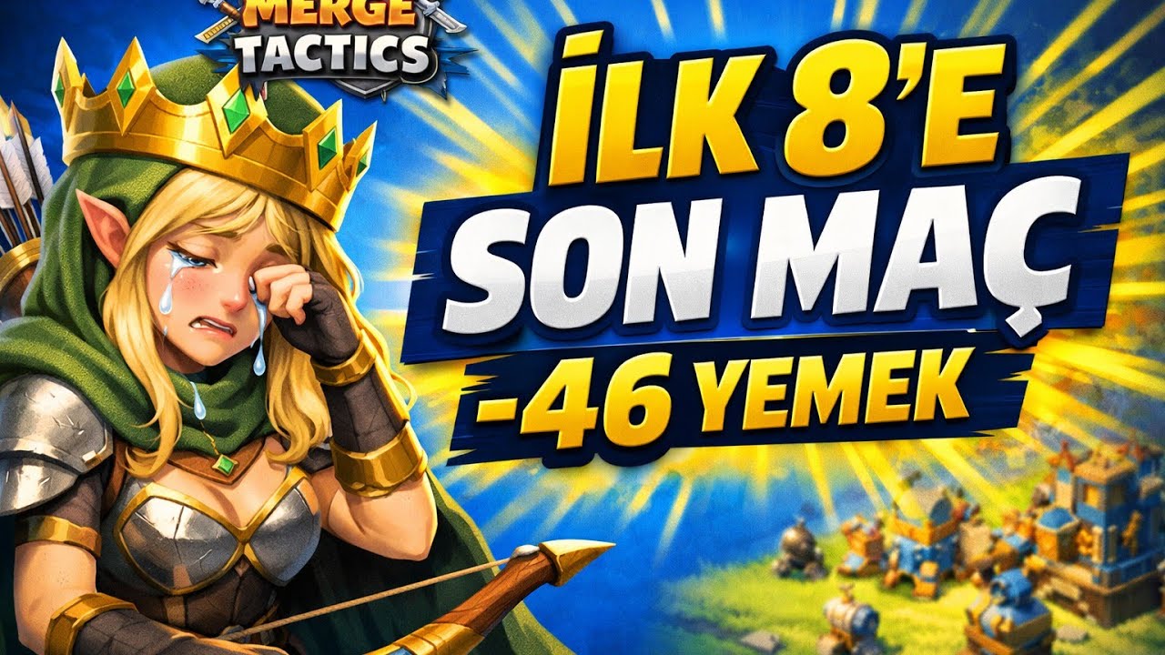 Merge Tactics İlk 8'e Son Maç -46 Yemek!