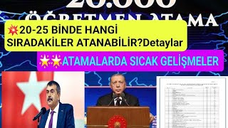 20-25 Bin Öğretmen Atamasında Hangi Sıradakiler Atanır?Atamalardaki Sıcak Gelişmeler Detaylar 