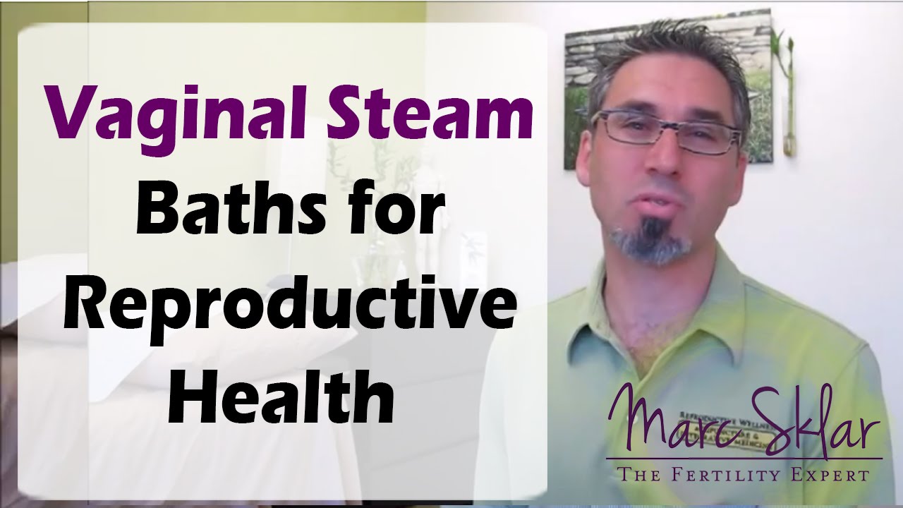Vaginal Steam Baths for Reproductive Health YouTube