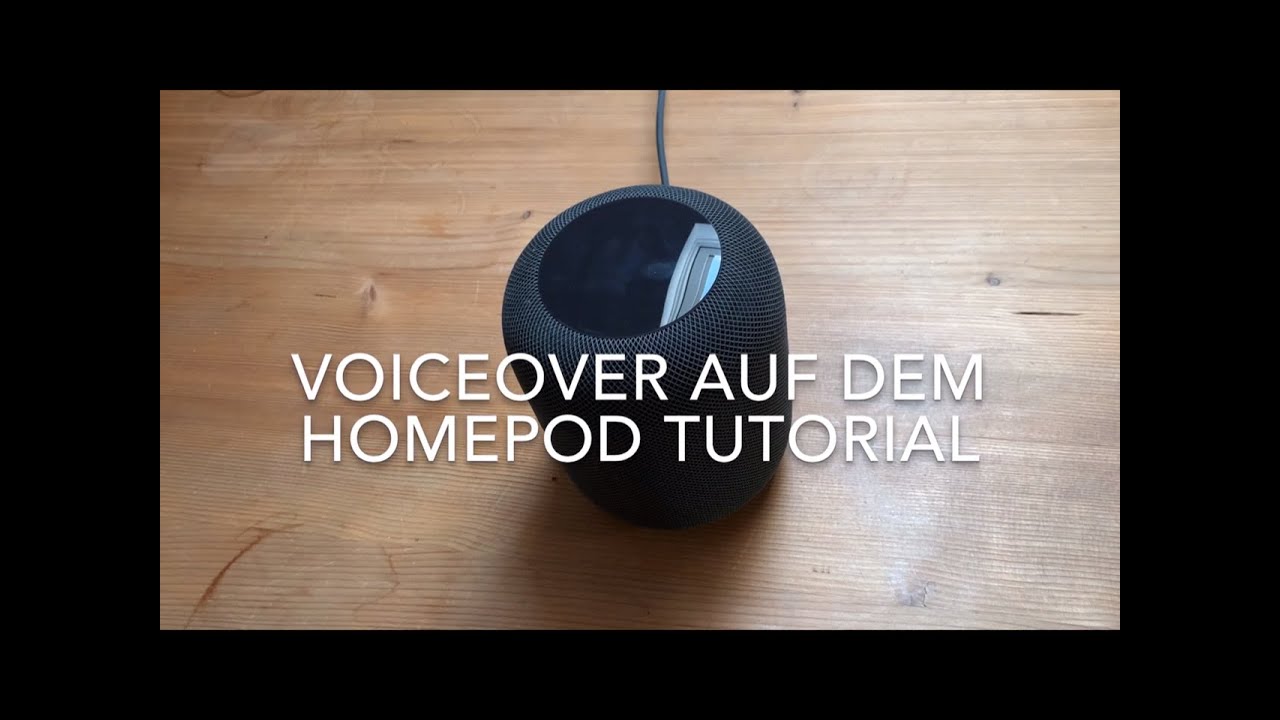 VoiceOver auf dem HomePod Tutorial. Wie du deinen HomePod als Blinder bedienen kannst.