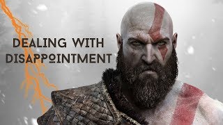 God of War - Dealing With Disappointment