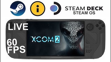 XCOM 2 on Steam Deck/OS in 800p 60Fps (Live)