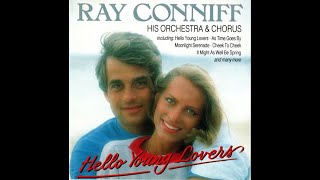 Ray Conniff His Orchestra & Chorus - Hello Young Lovers