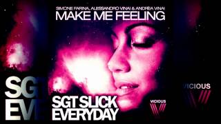 VINAI & FARINA vs Sgt Slick - Make Me Feeling Everyday (Alessandro Vinai & Andrea Vinai Mashup)