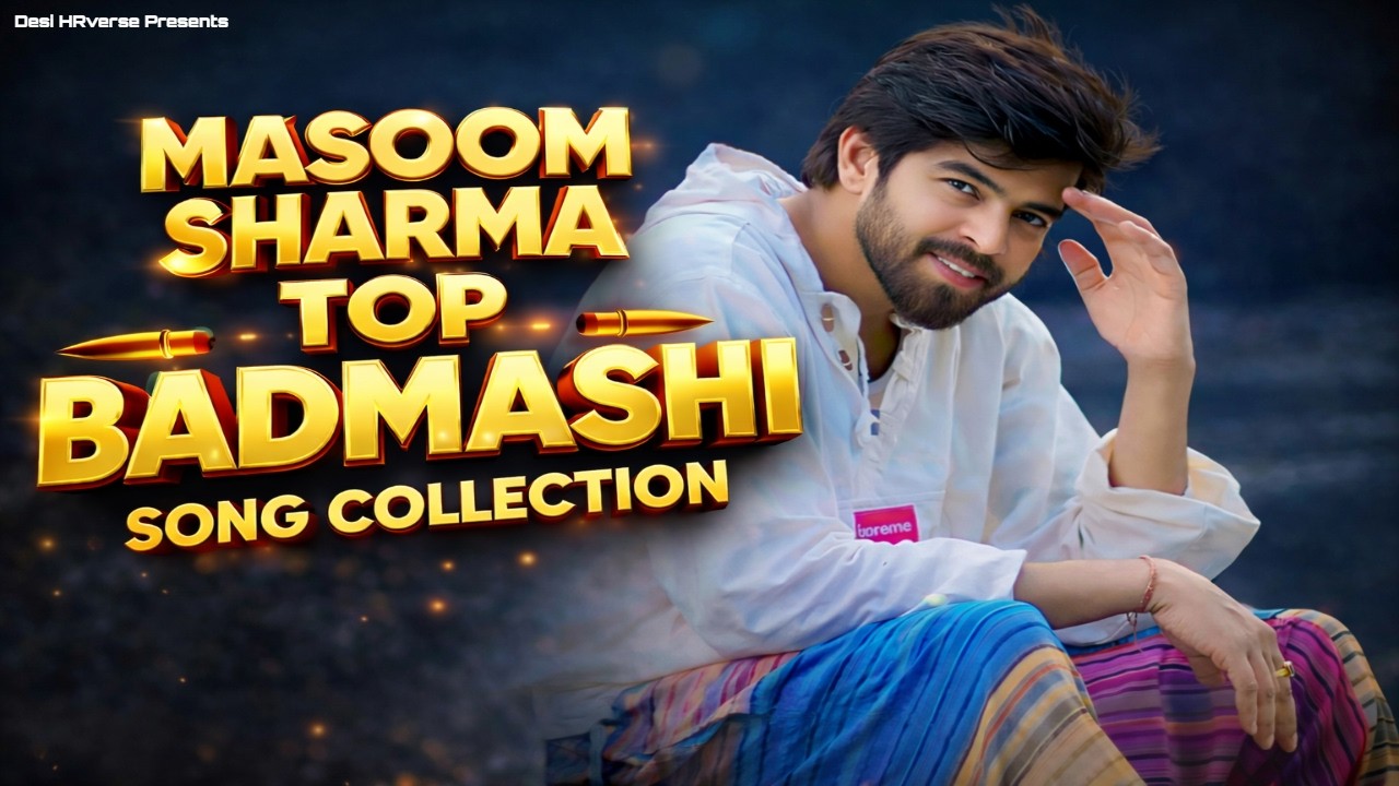 Masoom Sharma All Hit Songs Jukebox 🎶 | Yaari Masoom | Badmash Jamai | 2025