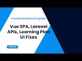 Frontend & Backend Update: Vue SPA, Laravel APIs, Learning Plan UI Fixes