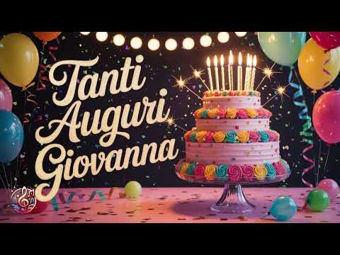 Video Tanti Auguri Giovanna – Una melodia di gioia e luce