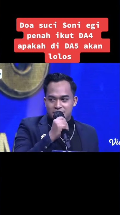 pernah ikut da4. apakah sony akan lolos ?