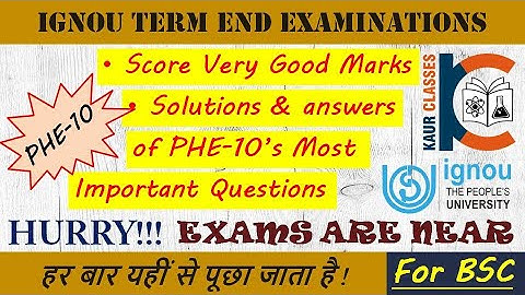 Must Watch - PHE-10 | SOLUTIONS and ANSWERS of Most Imp. Ques. | Term End Examinations BSC | IGNOU