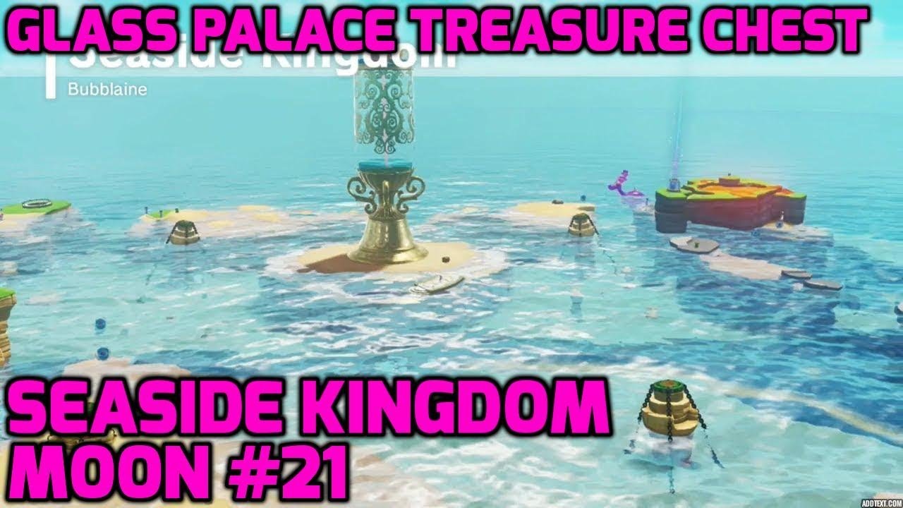 Super Mario Odyssey Seaside Kingdom Moon 21 Glass Palace Treasure