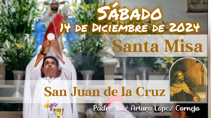 ✅ MISA DE HOY sábado 14 de Diciembre 2024 - Padre Arturo Cornejo