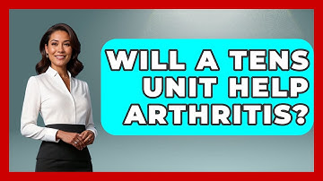 Will A TENS Unit Help Arthritis? - Orthopedic Support Network