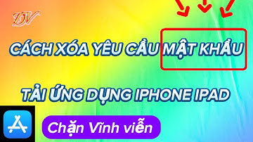 Cách xóa bỏ yêu cầu mật khẩu khi tải ứng dụng trên Apple store