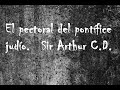 El pectoral del pontífice judío - Sir Arthur Conan Doyle |Audiolibro|