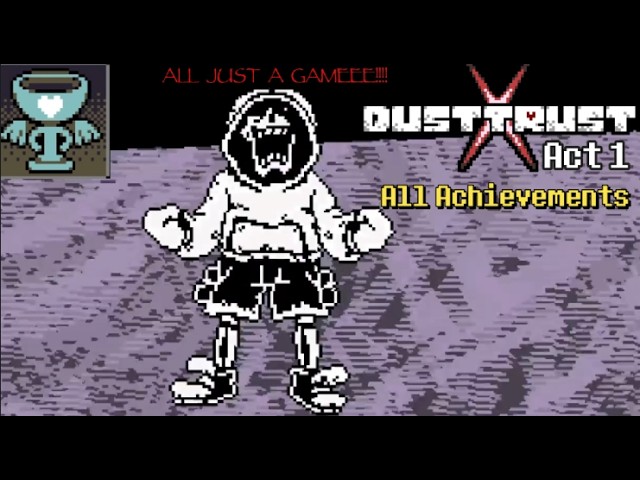 Dusttrust X ACT 1 | All Achievements Gameplay