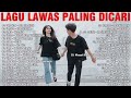 LAGU LAWAS PALING DICARI || Kumpulan Lagu Nostalgia Paling Populer Tahun 80 - 90 - 2000an Mp3 Song