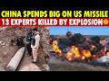 Breaking! China Spends Big to Buy Unexploded US Missile in Iran, 13 Experts Killed in Explosion
