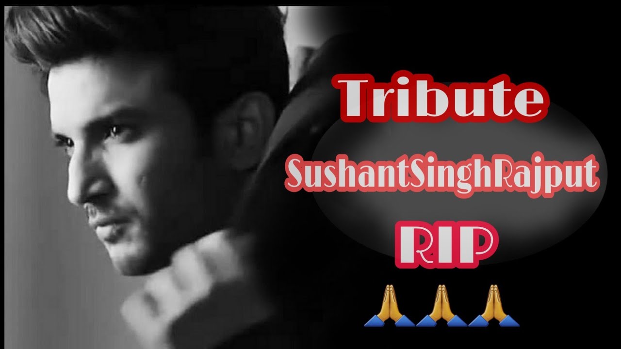 A Heartly Tribute to Sushant Singh Rajput - Memories of Love - Kaun Tujhe