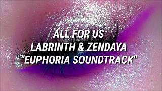 All For Us by Labrinth & Zendaya (EUPHORIA SOUNDTRACK) [Traducida al Español]