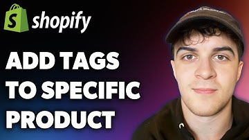How to Add Product Tags to a Specific Shopify Product (Full 2025 Guide)