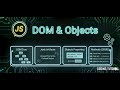JavaScript 15 | DOM Tree, Junk Artifacts & Objects Properties & Methods (CRUD)