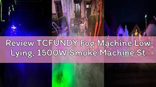 Review TCFUNDY Fog Machine Low Lying, 1500W Smoke Machine Stage Fog Maker Fogger 18000CFM with Remot