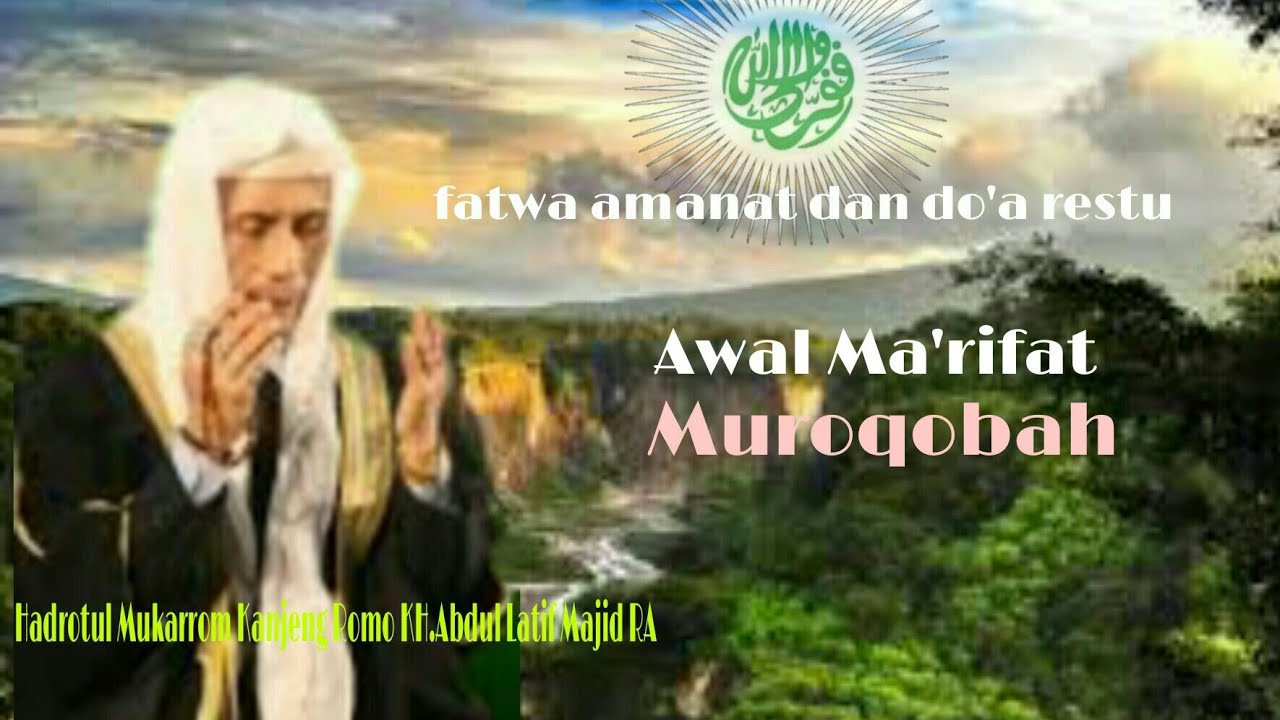 Ma R Rifat Awal dari Ma'rifat adalah Muroqobah - YouTube