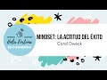 Mindset: La actitud del éxito - Carol Dweck | Resumen del Libro