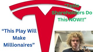 MASSIVE TESLA OPTIONS PLAY THAT WILL MAKE MILLIONARES! TSLA SHAREHOLDERS DO THIS ASAP!