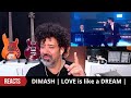 PRODUCER - DIMASH | LOVE is like a DREAM | REACTION |