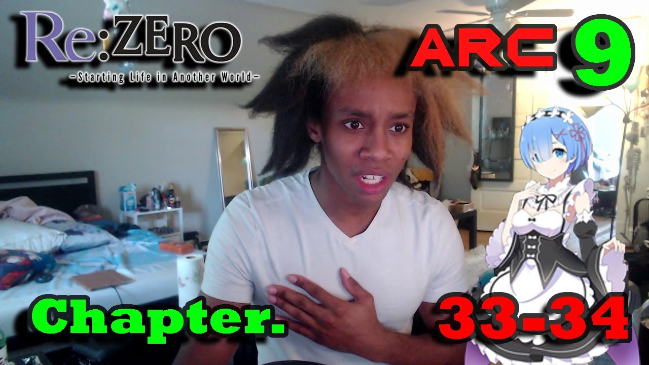 I READ Re: ZERO ARC 9 Chapter 33+34 - BLIND!! 
