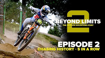 GoPro: The Drive for 5 IN A ROW! Chasing History with Jackson Goldstone - Beyond Limits S2 Episode 2