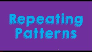 Introduction to Repeating Patterns