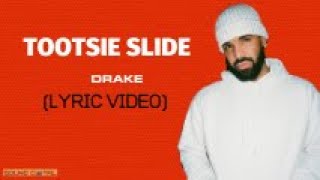 Drake - Tootsie Slide (Lyric Video)