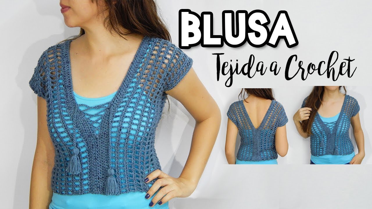 BLUSA Tejida a Crochet modelo - TODAS LAS TALLAS facil de tejer -