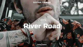 ZAYN - River Road; 𝐝𝐞𝐞𝐩𝐞𝐫 𝐯𝐞𝐫𝐬𝐢𝐨𝐧 (Lyrics)