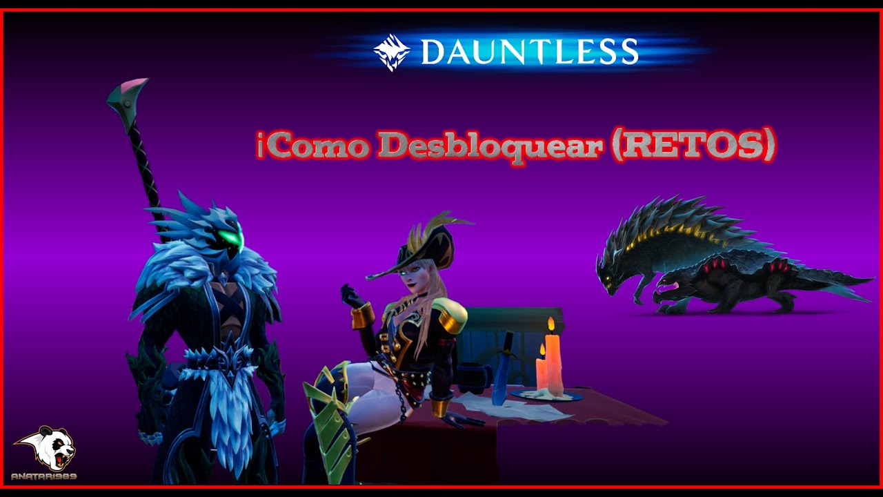 ✅❗Dauntless Como Desbloquear Los RETOS❗