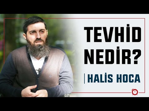 TEVHİD NEDİR? | HALİS BAYANCUK HOCA (EBU HANZALA)