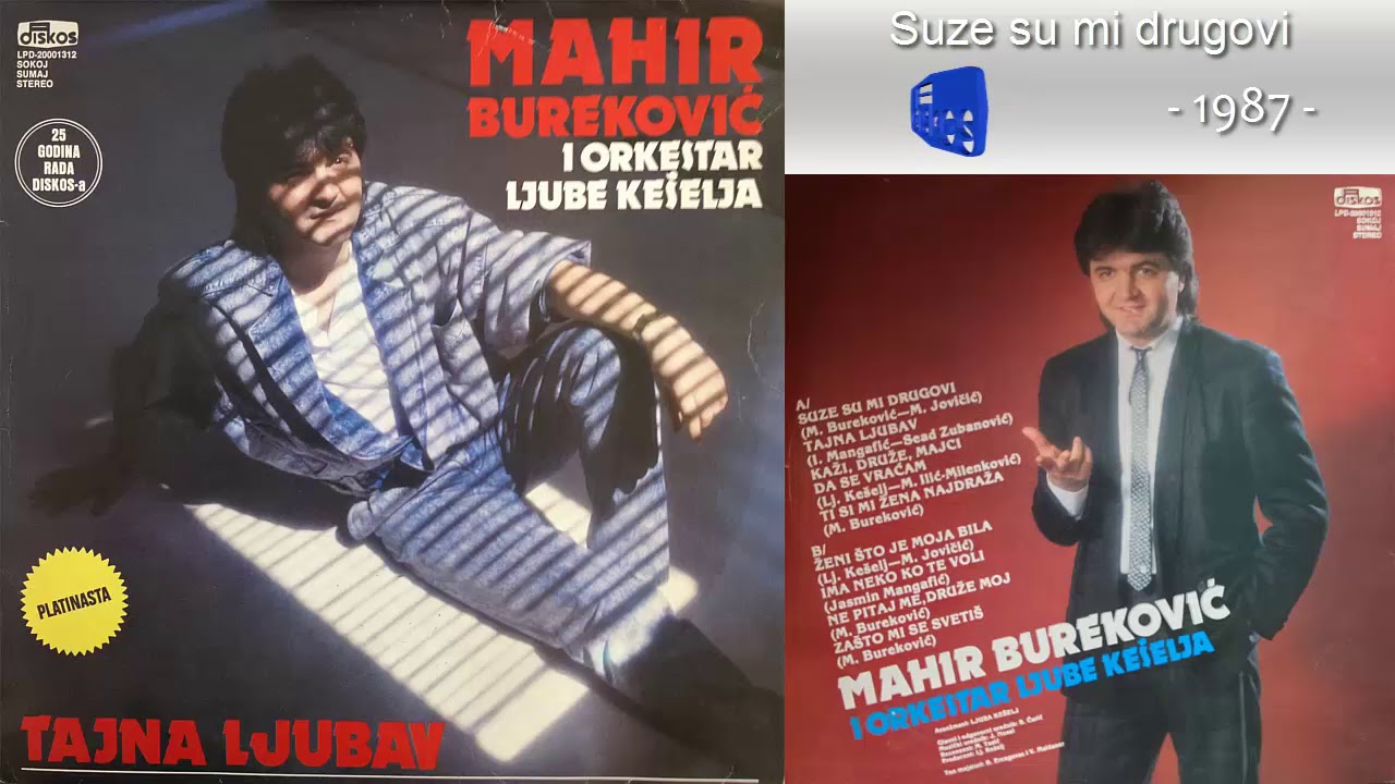 Mahir Burekovic - Suze su mi drugovi - (Audio 1987)