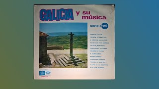 Galicia y su musica 1967 LP completo