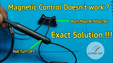 How to Repair Wireless Bullets Magnetic Control Dosnt work ?