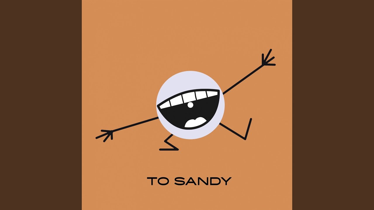 Watch To Sandy on YouTube Watch To Sandy on YouTube